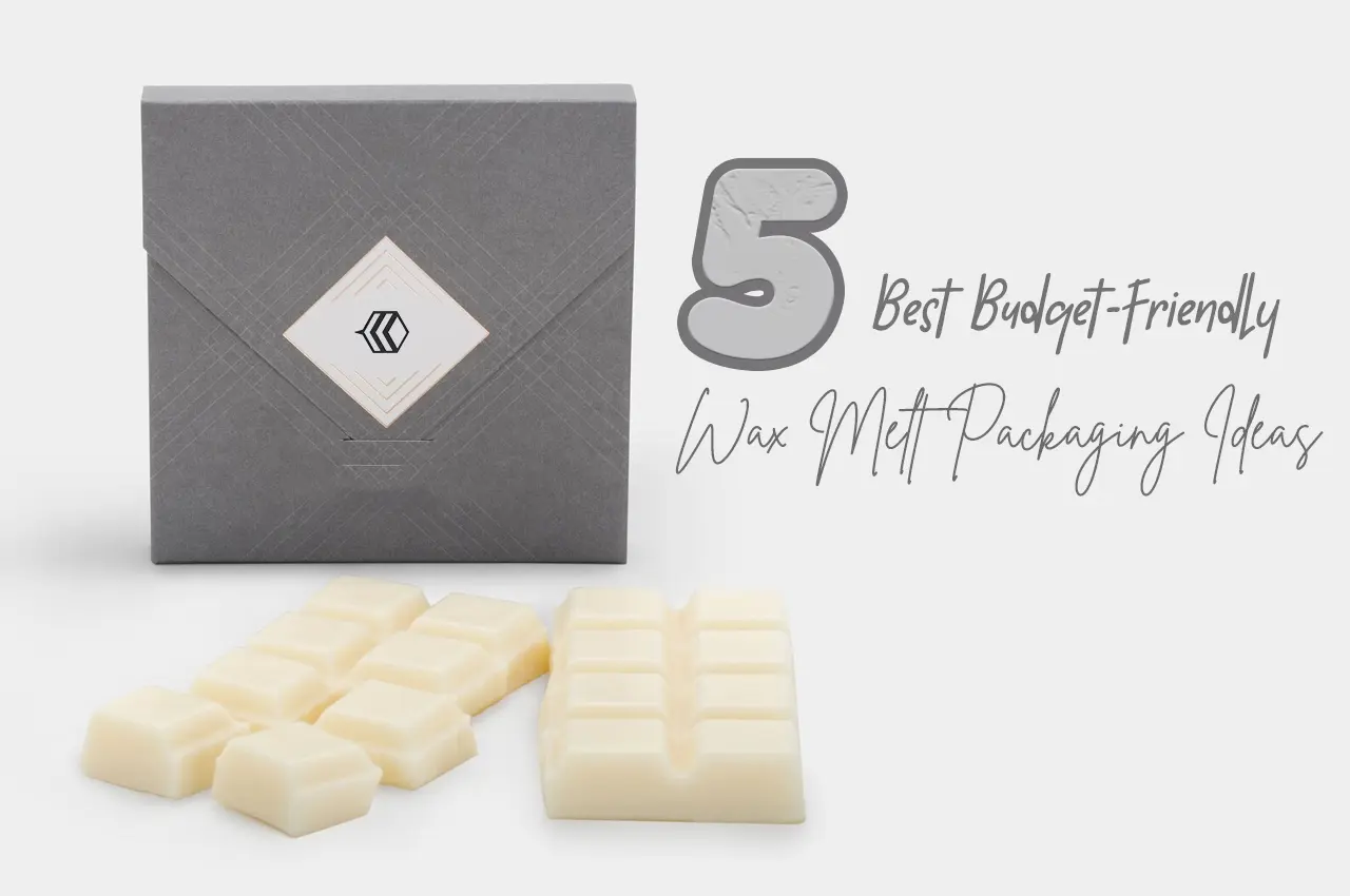 Budget-Friendly Wax Melt Packaging Ideas