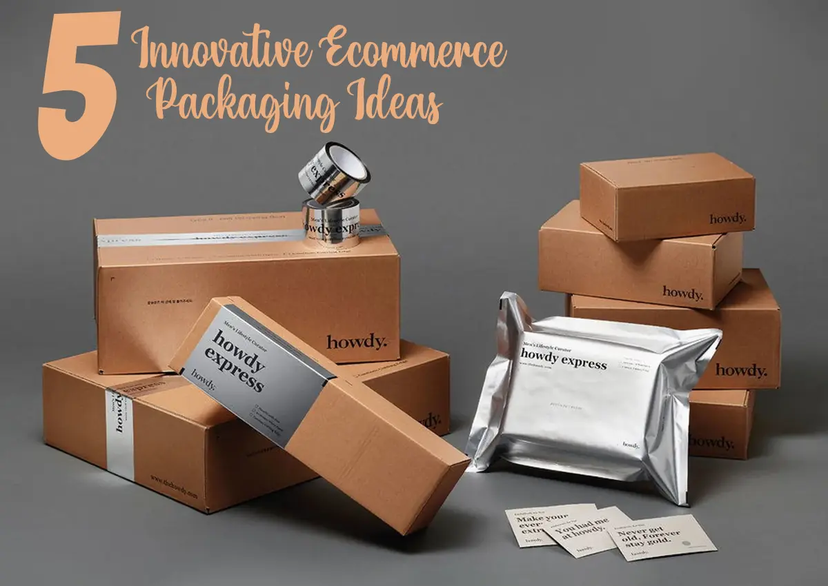 Ecommerce Packaging Ideas